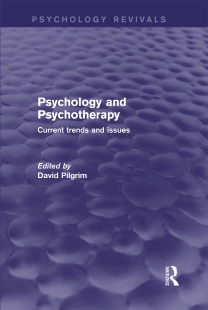 Psychology and Psychotherapy : Current Trends and Issues, EPUB eBook