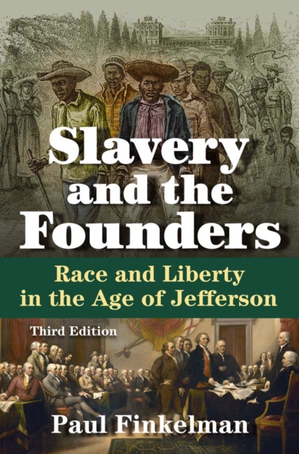 Slavery and the Founders : Race and Liberty in the Age of Jefferson, EPUB eBook
