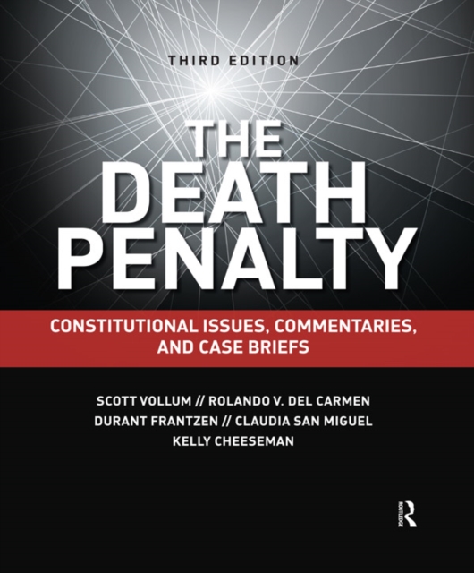 The Death Penalty : Constitutional Issues, Commentaries, and Case Briefs, PDF eBook