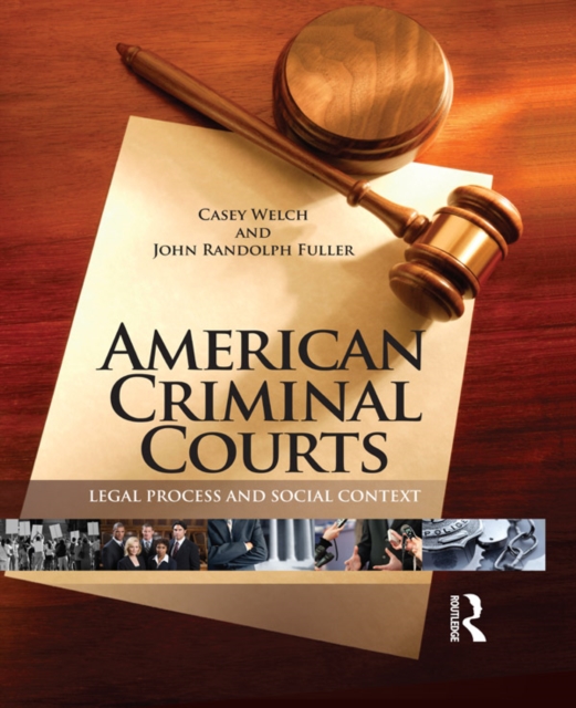 American Criminal Courts : Legal Process and Social Context, EPUB eBook