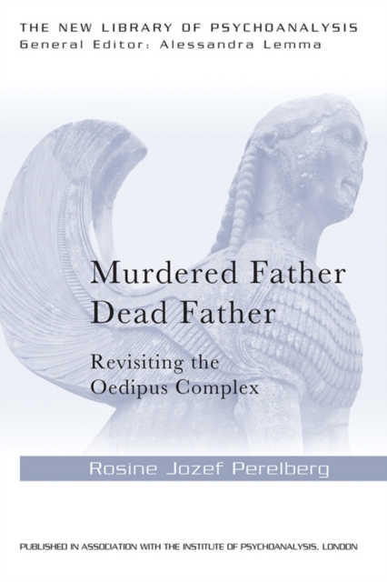 Murdered Father, Dead Father : Revisiting the Oedipus Complex, EPUB eBook