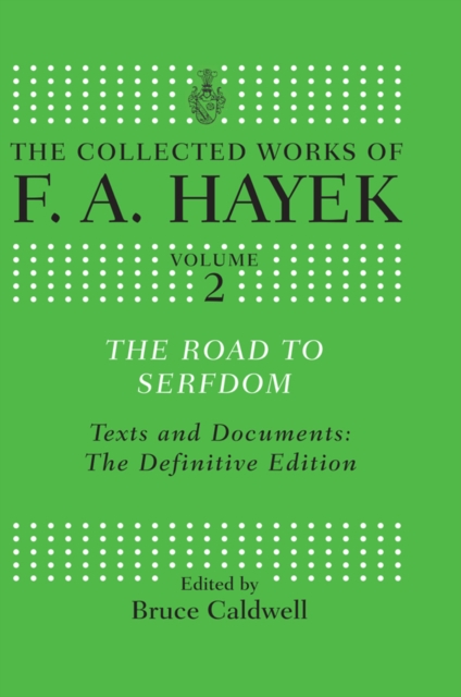 The Road to Serfdom : Text and Documents: The Definitive Edition, EPUB eBook