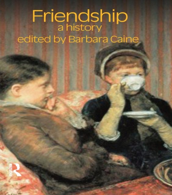 Friendship : A History, PDF eBook