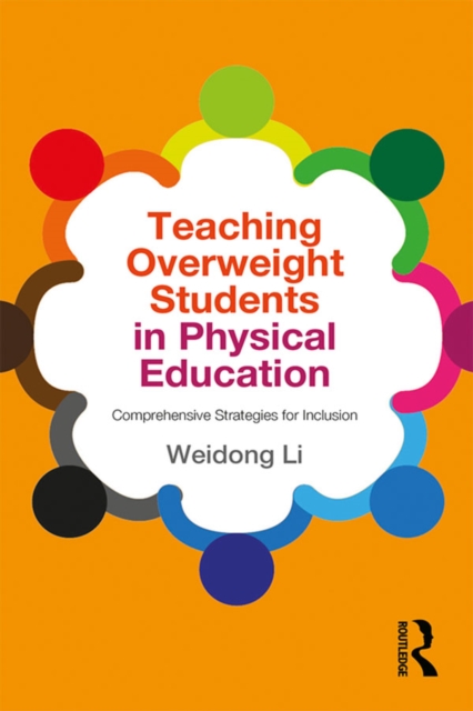 Teaching Overweight Students in Physical Education : Comprehensive Strategies for Inclusion, EPUB eBook