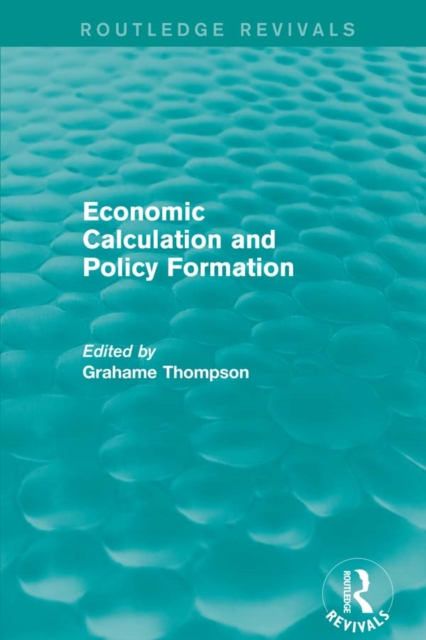 Economic Calculations and Policy Formation (Routledge Revivals), EPUB eBook