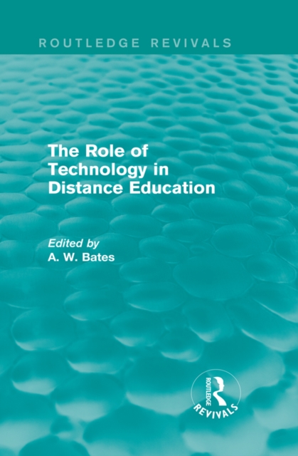 The Role of Technology in Distance Education (Routledge Revivals), EPUB eBook
