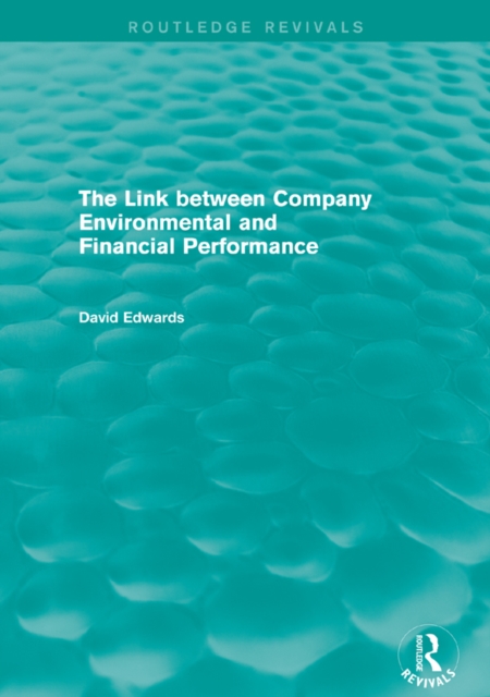 The Link Between Company Environmental and Financial Performance (Routledge Revivals), PDF eBook