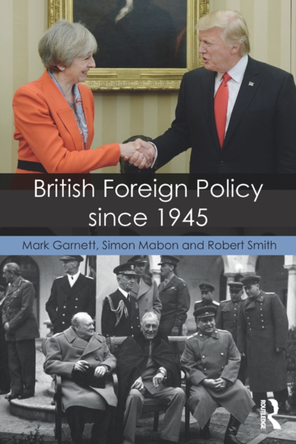 British Foreign Policy since 1945, PDF eBook