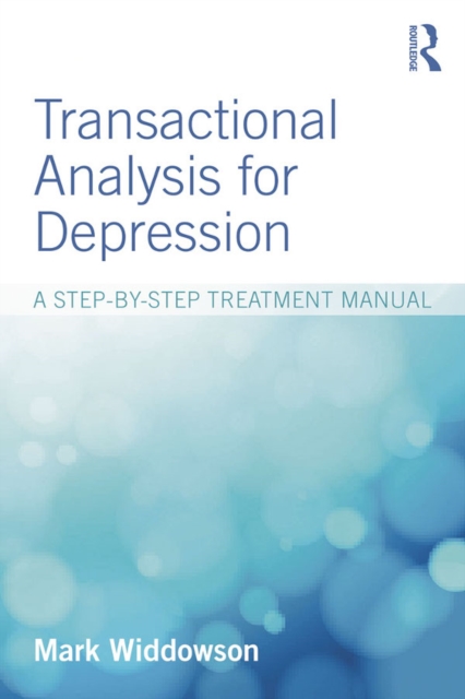 Transactional Analysis for Depression : A step-by-step treatment manual, EPUB eBook