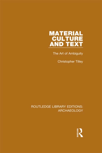 Material Culture and Text : The Art of Ambiguity, PDF eBook