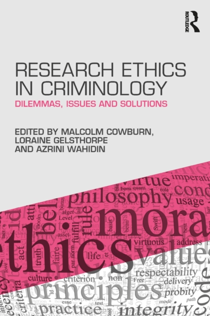 Research Ethics in Criminology : Dilemmas, Issues and Solutions, PDF eBook