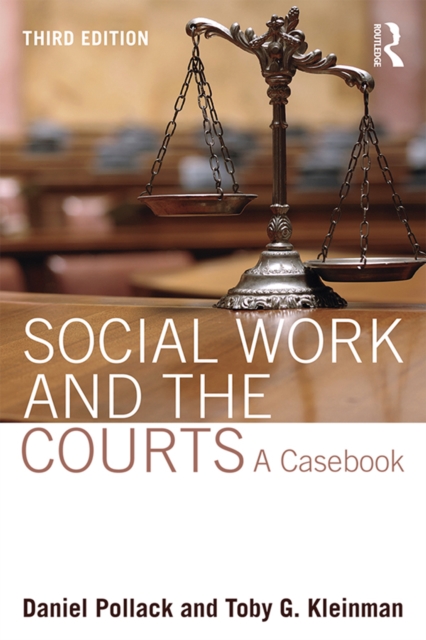 Social Work and the Courts : A Casebook, PDF eBook