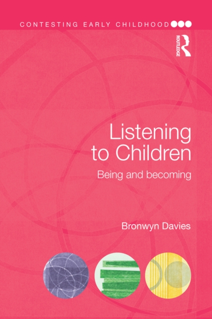 Listening to Children : Being and becoming, EPUB eBook