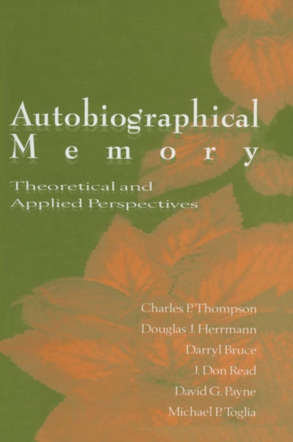 Autobiographical Memory : Theoretical and Applied Perspectives, PDF eBook