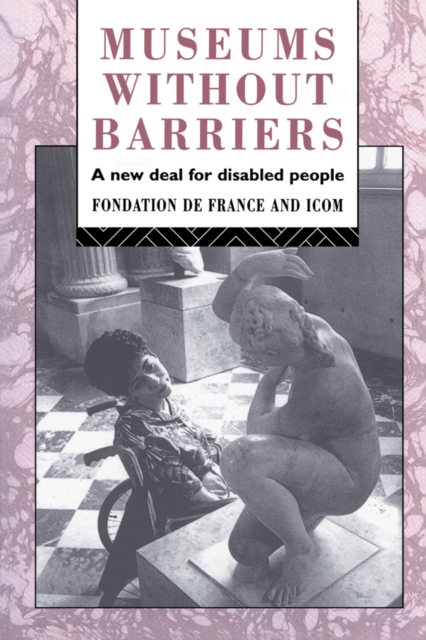 Museums Without Barriers : A New Deal For the Disabled, EPUB eBook