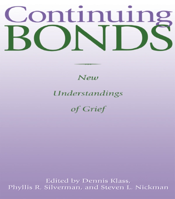 Continuing Bonds : New Understandings of Grief, PDF eBook