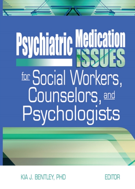 Psychiatric Medication Issues for Social Workers, Counselors, and Psychologists, EPUB eBook