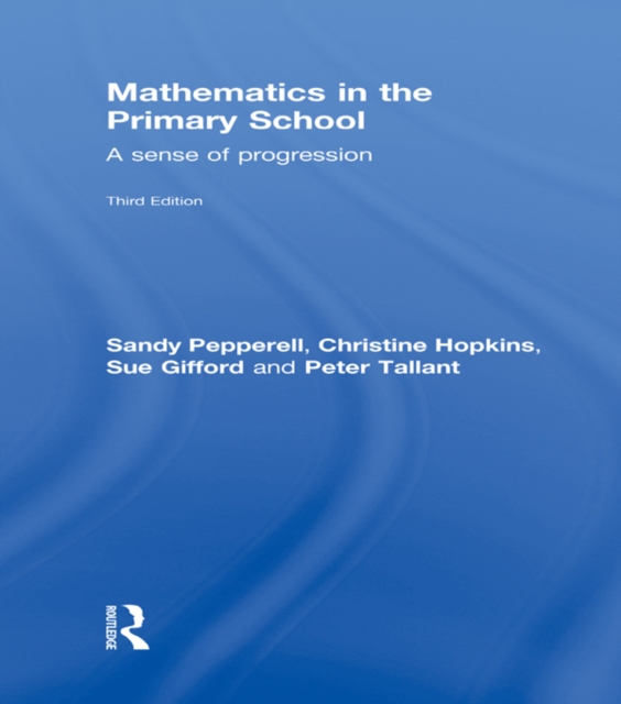 Mathematics in the Primary School : A Sense of Progression, EPUB eBook