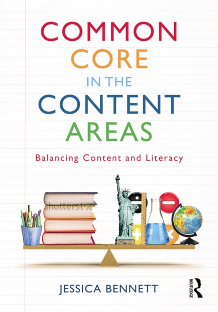 Common Core in the Content Areas : Balancing Content and Literacy, EPUB eBook