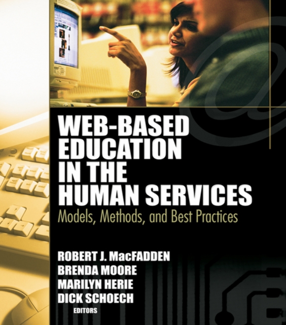 Web-Based Education in the Human Services : Models, Methods, and Best Practices, EPUB eBook