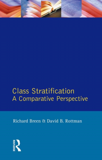 Class Stratification : Comparative Perspectives, EPUB eBook