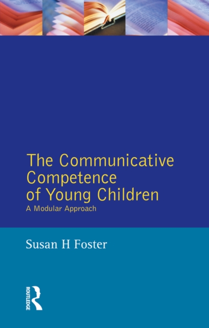 The Communicative Competence of Young Children : A Modular Approach, EPUB eBook