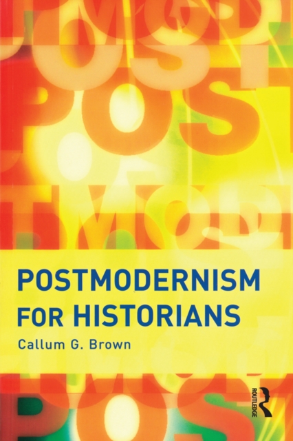 Postmodernism for Historians, PDF eBook