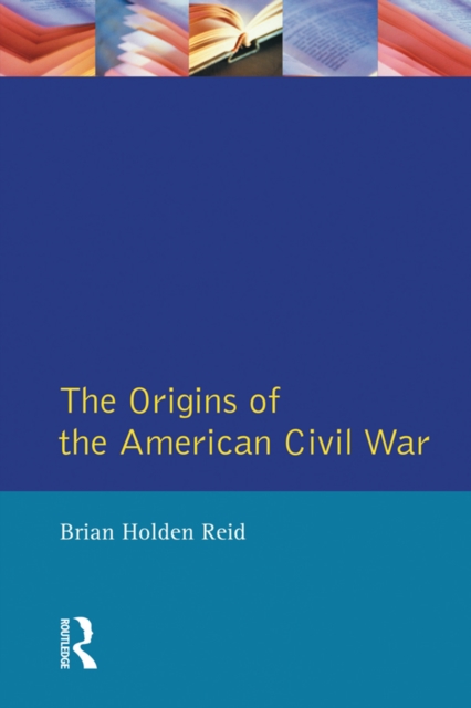The Origins of the American Civil War, EPUB eBook