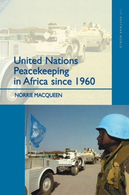 United Nations Peacekeeping in Africa Since 1960, PDF eBook