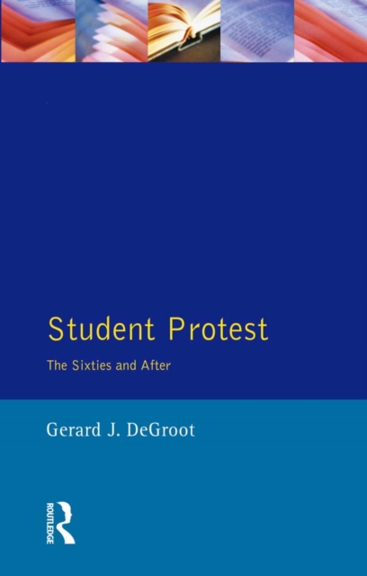 Student Protest : The Sixties and After, PDF eBook