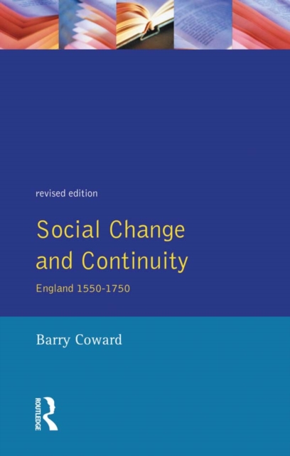 Social Change and Continuity : England 1550-1750, PDF eBook