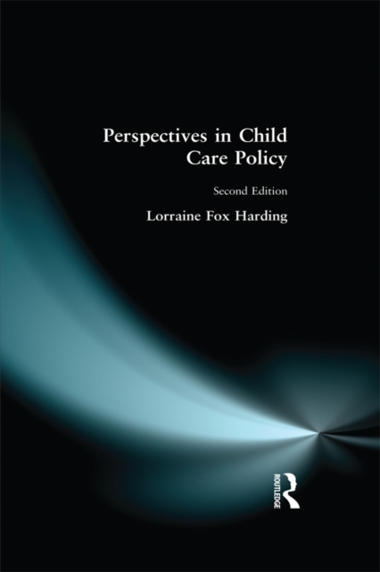 Perspectives in Child Care Policy, EPUB eBook