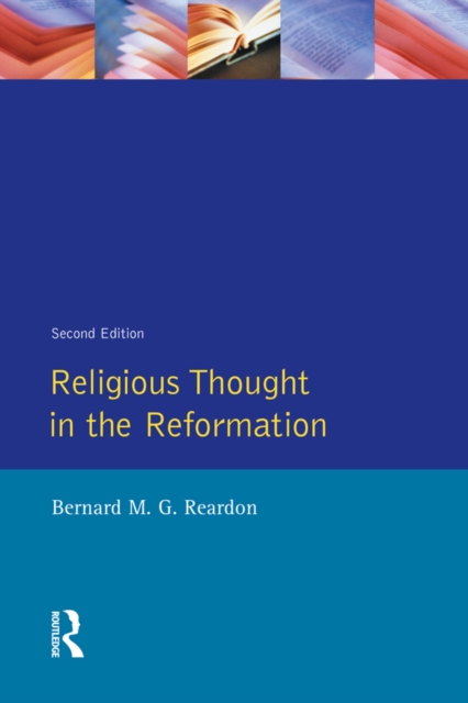 Religious Thought in the Reformation, PDF eBook