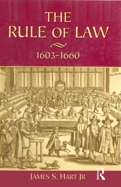 The Rule of Law, 1603-1660 : Crowns, Courts and Judges, PDF eBook