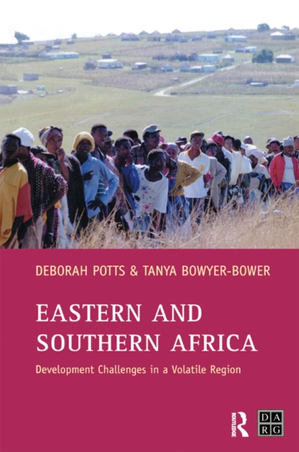 Eastern and Southern Africa : Development Challenges in a volatile region, EPUB eBook