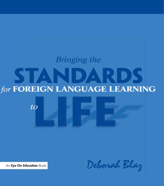 Bringing the Standards for Foreign Language Learning to Life, PDF eBook
