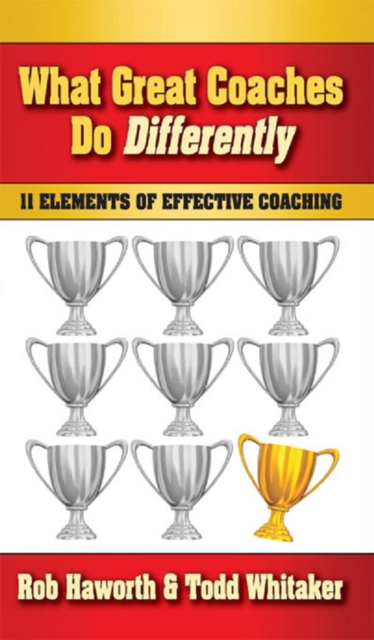 What Great Coaches Do Differently : 11 Elements of Effective Coaching, PDF eBook