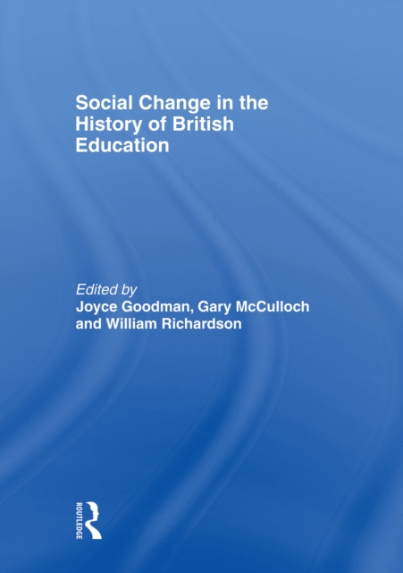 Social Change in the History of British Education, PDF eBook