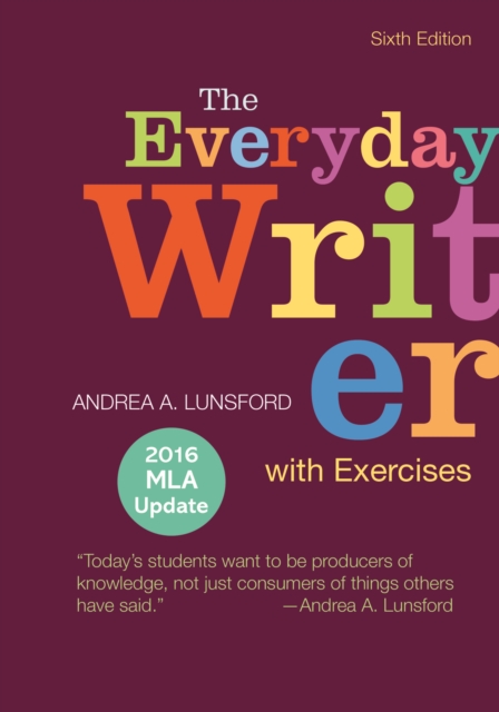 The Everyday Writer with Exercises with 2016 MLA Update, Spiral bound Book