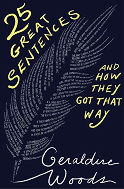25 Great Sentences and How They Got That Way, Hardback Book