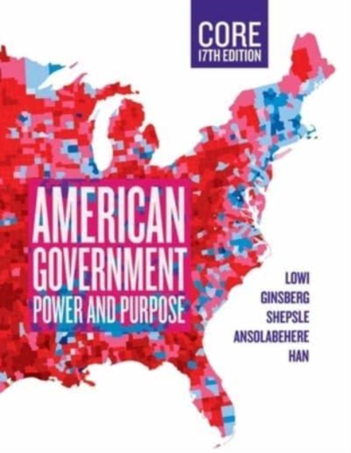American Government, Core : Power and Purpose, Multiple-component retail product Book