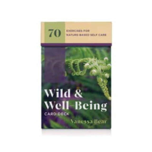 Wild & Well-Being Card Deck : 70 Exercises for Nature-Based Self Care, Cards Book