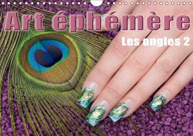 Art ephemere - Les ongles 2 2019 : La manucure, Calendar Book