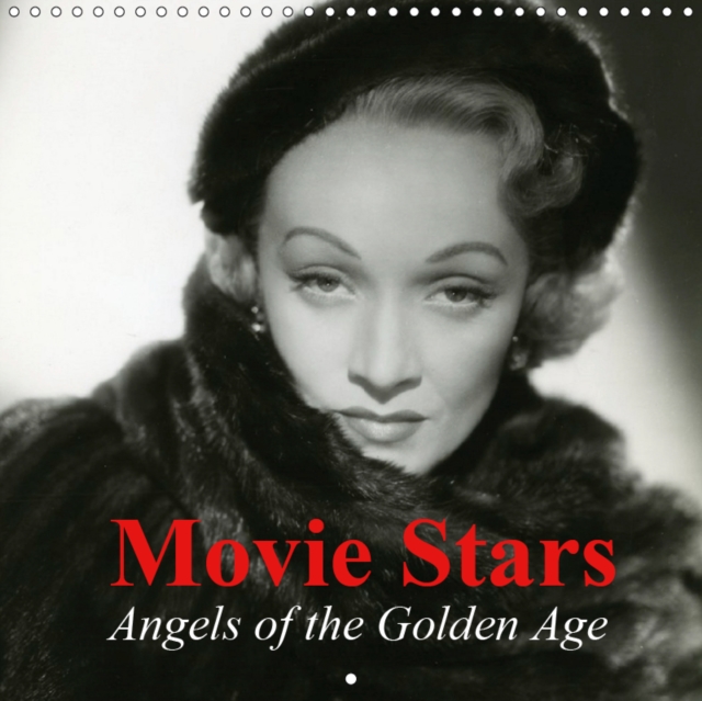 Movie Stars - Angels of the Golden Age 2019 : Remembering Stars of the Golden Age, Calendar Book