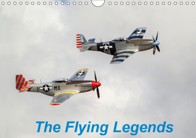 The Flying Legends 2019 : Famous aircraft of WW2, Calendar Book