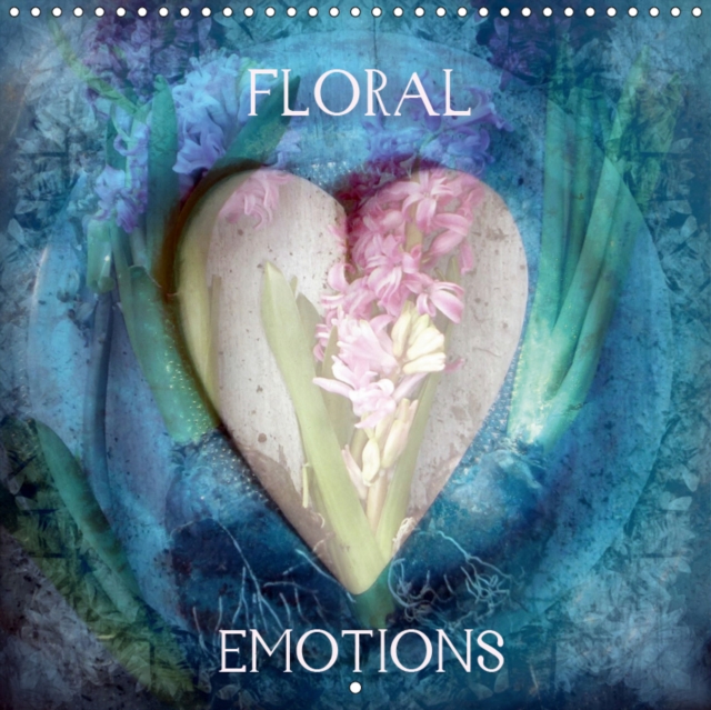 Floral Emotion 2019 : Dreamy poetic photographies from flowers., Calendar Book