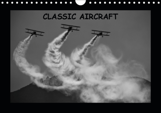 Classic aircraft 2019 : Some of the most representative airplanes from the vintage era., Calendar Book