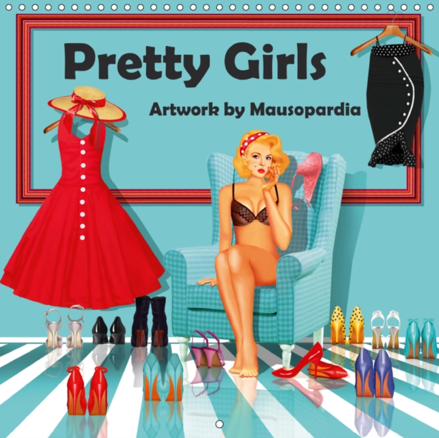Pretty Girls Artwork by Mausopardia 2019 : Pretty Girls, artwork in retro style of the 50s and 60s, Calendar Book