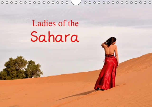 Ladies of the Sahara 2019 : Fashion Models in the Sahara, Calendar Book