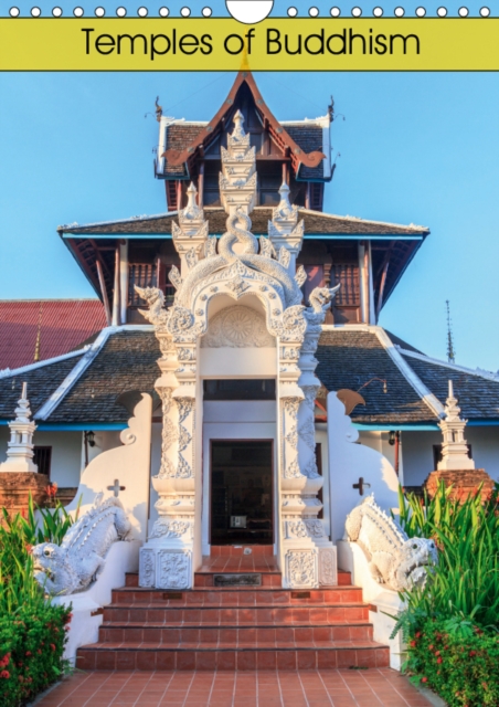 Temples of Buddhism 2019 : Temples of Thailand, Calendar Book